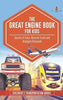 The Great Engine Book for Kids: Secrets of Trains Monster Trucks and Airplanes Discussed Children’s Transportation Books