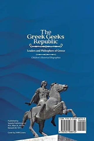 Image of The Greek Geeks Republic: Leaders and Philosphers of Greece - Children’s Historical Biographies