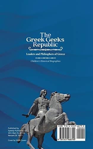 The Greek Geeks Republic: Leaders and Philosphers of Greece Children’s Historical Biographies