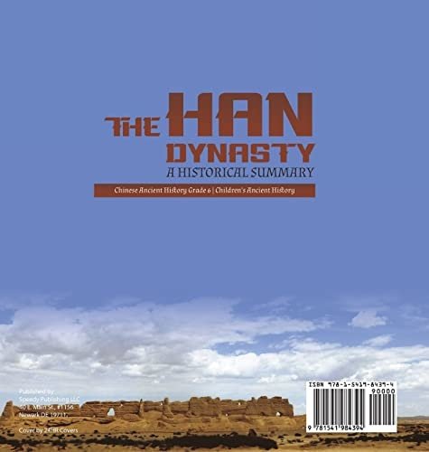 The Han Dynasty: A Historical Summary Chinese Ancient History Grade 6 Children’s Ancient History