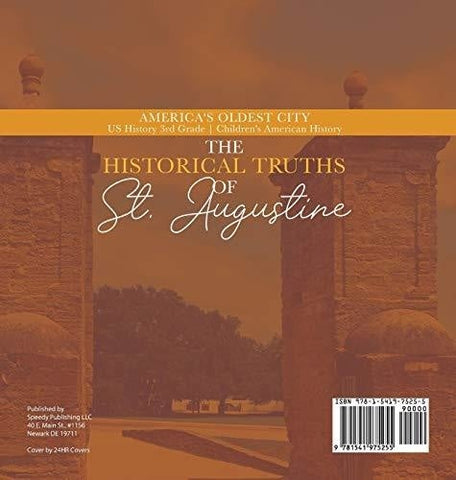 Image of The Historical Truths of St. Augustine - America’s Oldest City - US History 3rd Grade - Children’s American History