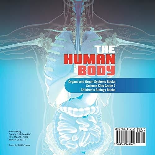 The Human Body | Organs and Organ Systems Books | Science Kids Grade 7 | Children’s Biology Books