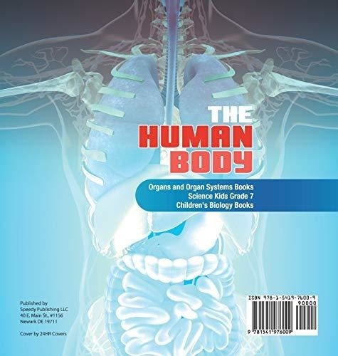 The Human Body - Organs and Organ Systems Books - Science Kids Grade 7 - Children’s Biology Books