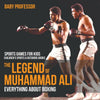 The Legend of Muhammad Ali : Everything about Boxing - Sports Games for Kids | Childrens Sports & Outdoors Books