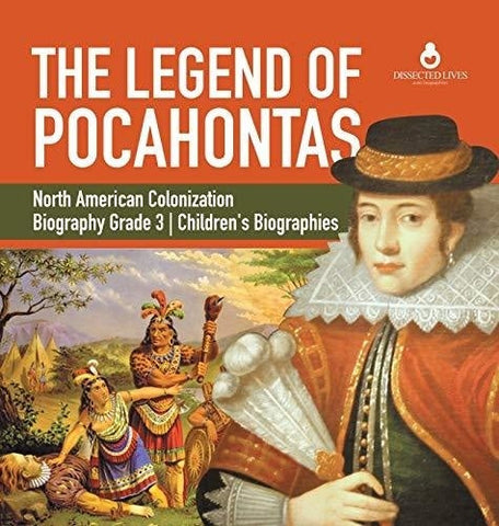 Image of The Legend of Pocahontas - North American Colonization - Biography Grade 3 - Children’s Biographies
