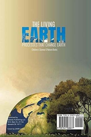 Image of The Living Earth: Processes That Change Earth - Children’s Science & Nature Books