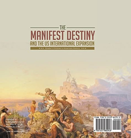Image of The Manifest Destiny and The US International Expansion Grade 5 Children’s American History