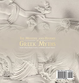 The Mystery and History of Greek Myths Greek Culture History Grade 5 Children's Ancient History
