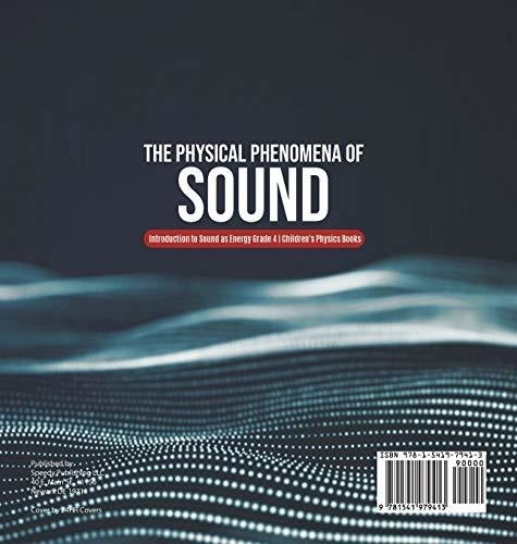 The Physical Phenomena of Sound - Introduction to Sound as Energy Grade 4 - Children’s Physics Books