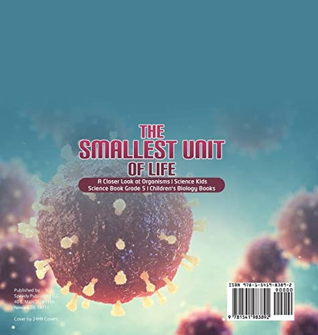 Image of The Smallest Unit of Life A Closer Look at Organisms Science Kids Science Book Grade 5 Children’s Biology Books