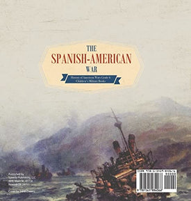 The Spanish-American War History of American Wars Grade 6 Children's Military Books