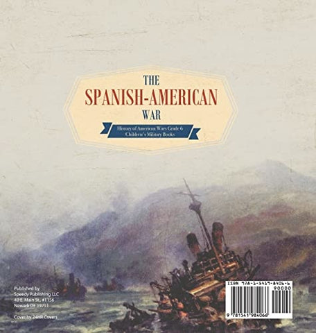 Image of The Spanish-American War History of American Wars Grade 6 Children’s Military Books