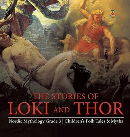 Image of The Stories of Loki and Thor - Nordic Mythology Grade 3 - Children’s Folk Tales & Myths