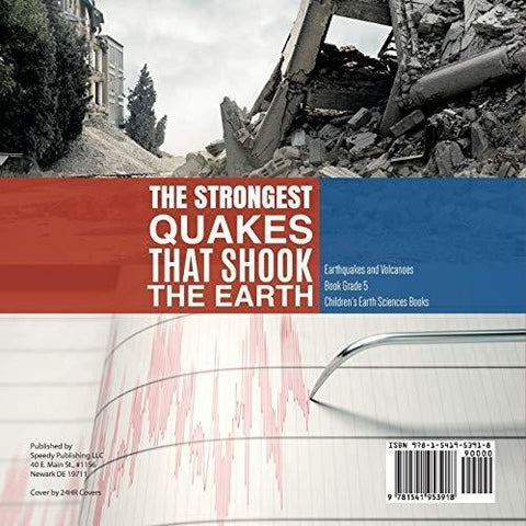 Image of The Strongest Quakes That Shook the Earth | Earthquakes and Volcanoes Book Grade 5 | Children’s Earth Sciences Books