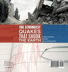 The Strongest Quakes That Shook the Earth - Earthquakes and Volcanoes Book Grade 5 - Children’s Earth Sciences Books