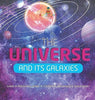 The Universe and Its Galaxies - Guide to Astronomy Grade 4 - Children’s Astronomy & Space Books