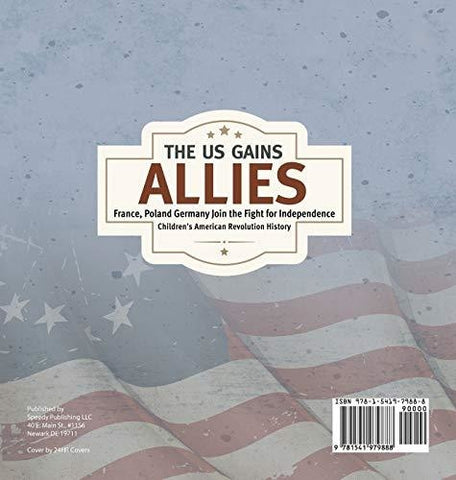 Image of The US Gains Allies - France Poland Spain and Germany Join the Fight for Independence - Fourth Grade History - Children’s American 