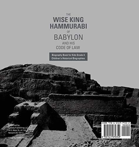 The Wise King Hammurabi of Babylon and His Code of Law - Biography Book for Kids Grade 4 - Children’s Historical Biographies