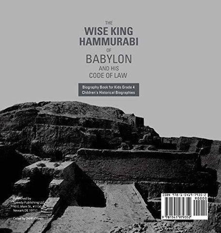 Image of The Wise King Hammurabi of Babylon and His Code of Law - Biography Book for Kids Grade 4 - Children’s Historical Biographies