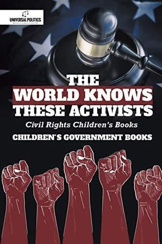 Image of The World Knows These Activists: Civil Rights Children’s Books - Children’s Government Books