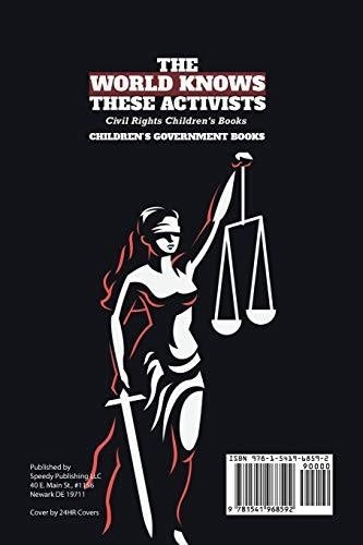 The World Knows These Activists: Civil Rights Children’s Books - Children’s Government Books