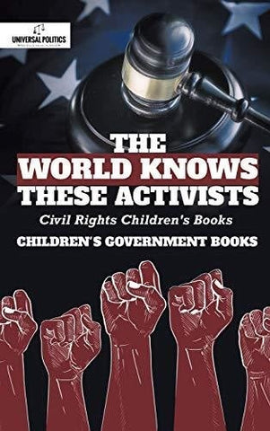 Image of The World Knows These Activists: Civil Rights Children’s Books - Children’s Government Books
