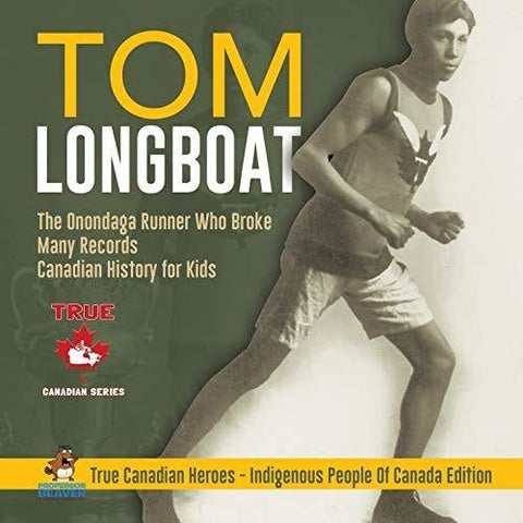 Image of Tom Longboat - The Onondaga Runner Who Broke Many Records | Canadian History for Kids | True Canadian Heroes - Indigenous People Of Canada 