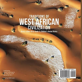 Traditions of West African Civilization | History of West Africa Grade 6 | Children's Ancient History