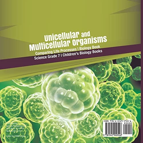 Unicellular and Multicellular Organisms | Comparing Life Processes | Biology Book | Science Grade 7 | Children’s Biology Books