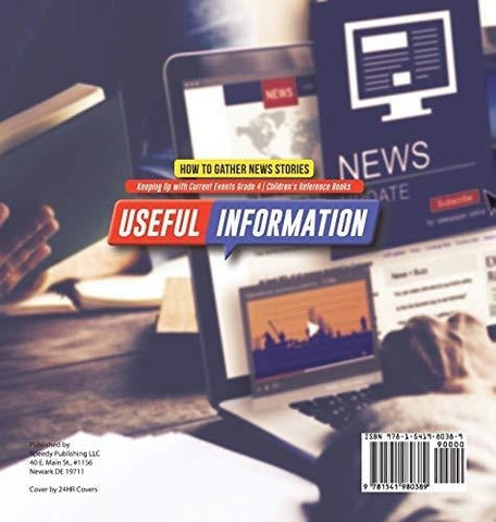 Image of Useful Information: How to Gather News Stories - Keeping Up with Current Events Grade 4 - Children’s Reference Books