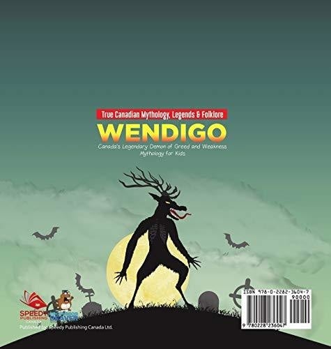 Wendigo - Canada’s Legendary Demon of Greed and Weakness - Mythology for Kids - True Canadian Mythology Legends & Folklore