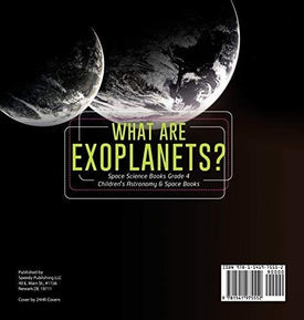 What Are Exoplanets? - Space Science Books Grade 4 - Children's Astronomy & Space Books