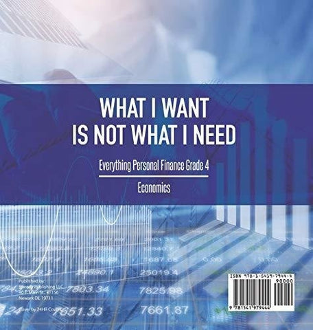Image of What I Want is Not What I Need - Everything Personal Finance Grade 4 - Economics