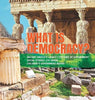 What is Democracy? - Ancient Greece’s Legacy - Systems of Government - Social Studies 5th Grade - Children’s Government Books
