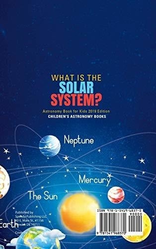 What is The Solar System? Astronomy Book for Kids 2019 Edition Children’s Astronomy Books