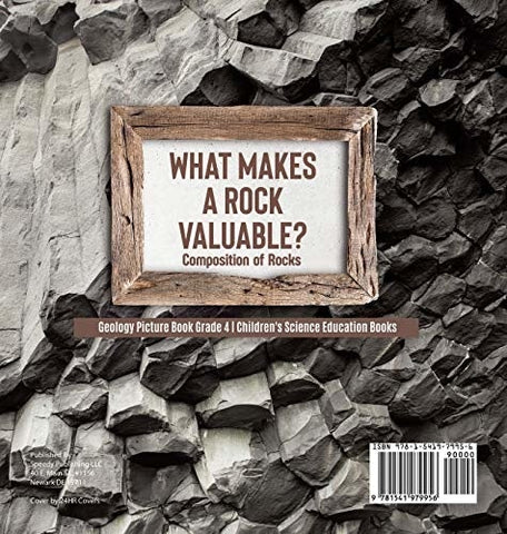 Image of What Makes a Rock Valuable?: Composition of Rocks - Geology Picture Book Grade 4 - Children’s Science Education Books