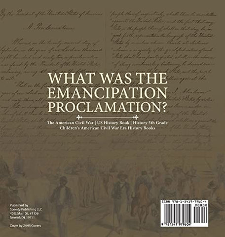 Image of What Was the Emancipation Proclamation? The American Civil War US History Book History 5th Grade Children’s American Civil War Era History 