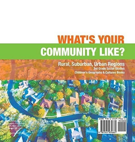 Image of What’s Your Community Like? - Rural Suburban Urban Regions - 3rd Grade Social Studies - Children’s Geography & Cultures Books