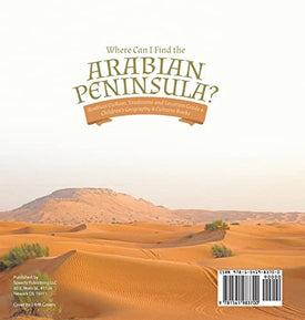 Where Can I Find the Arabian Peninsula? Arabian Custom, Traditions and Location Grade 6 Children's Geography & Cultures Books