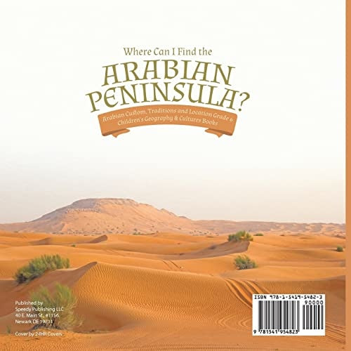 Where Can I Find the Arabian Peninsula? | Arabian Custom Traditions and Location Grade 6 | Children’s Geography & Cultures Books