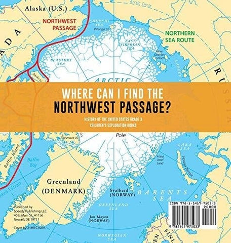 Image of Where Can I Find the Northwest Passage? - History of the United States Grade 3 - Children’s Exploration Books