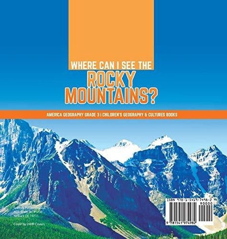 Image of Where Can I See the Rocky Mountains? - America Geography Grade 3 - Children’s Geography & Cultures Books