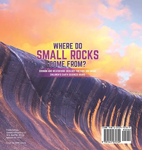 Image of Where Do Small Rocks Come From? Erosion and Weathering Geology for Kids 3rd Grade Children’s Earth Sciences Books