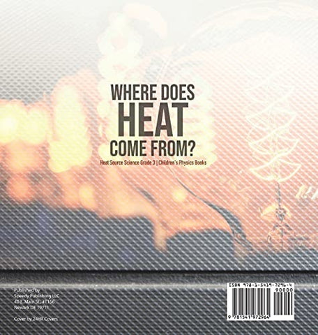 Image of Where Does Heat Come From? Heat Source Science Grade 3 Children’s Physics Books