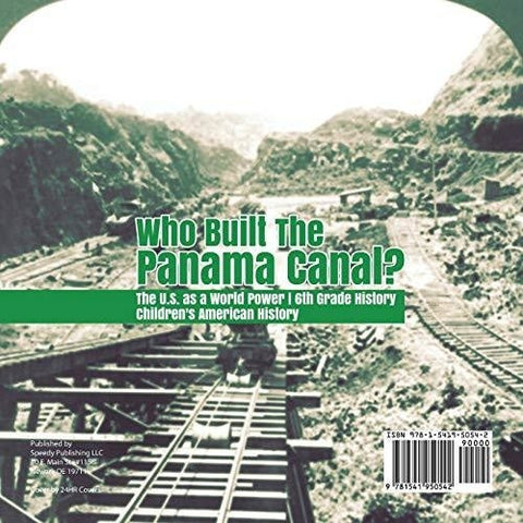 Image of Who Built the The Panama Canal? | The U.S. as a World Power | 6th Grade History | Children’s American History