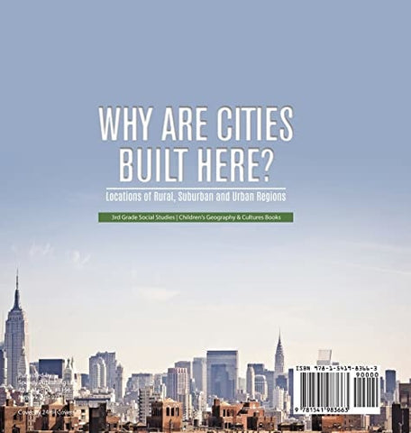 Image of Why Are Cities Built Here? Locations of Rural Suburban and Urban Regions 3rd Grade Social Studies Children’s Geography & Cultures Books