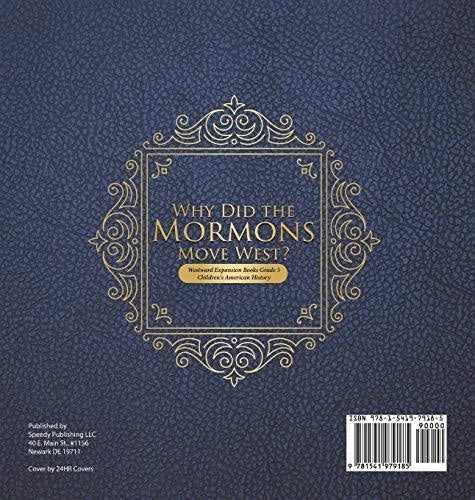 Why Did the Mormons Move West? - Westward Expansion Books Grade 5 - Children’s American History