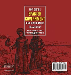 Why Did the Spanish Government Send Missionaries to America? - History of America Grade 3 - Children’s Exploration Books