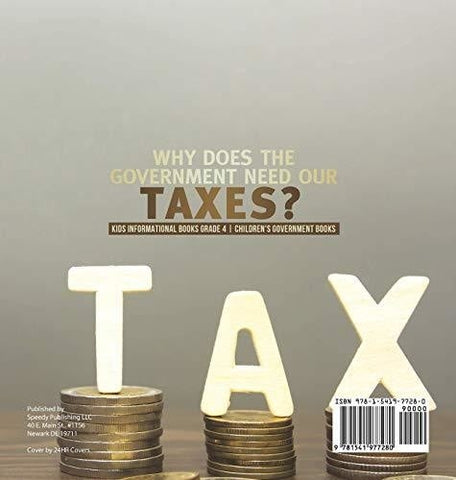 Image of Why Does the Government Need Our Taxes? - Kids Informational Books Grade 4 - Children’s Government Books