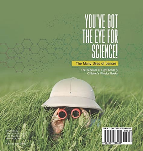 Image of You’ve Got the Eye for Science! The Many Uses of Lenses The Behavior of Light Grade 3 Children’s Physics Books